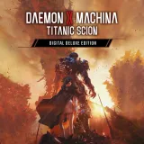 Daemon X Machina: Titanic Scion -  Digital Deluxe Edition (English/Chinese/Korean/Japanese Ver.)