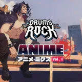 Drums Rock: Anime Mix Vol. I Music Pack