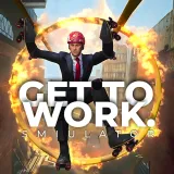 Get to Work Simulator Get to Work Simulator