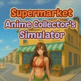 Supermarket Anime Collector