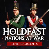 Holdfast: Nations At War - Regiments of the Line