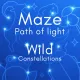 Maze: Path of Light - Wild Constellations
