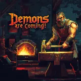 Demons Are Coming: Forged in Battle