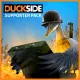 Duckside: Supporter Pack