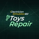 Electrician Simulator VR - Toys Repair