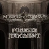 Monochrome Order - Eye of Truth