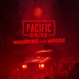 Pacific Drive: Whispers in the Woods (English/Chinese/Korean/Japanese Ver.)