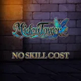No Skill Cost - Miden Tower