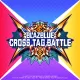 Blazblue Cross Tag Battle Basic Edition (English/Chinese/Korean/Japanese Ver.)