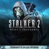 S.T.A.L.K.E.R. 2: Heart of Chornobyl â Standard to Deluxe Upgrade