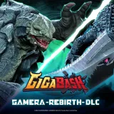 GigaBash - Gamera -Rebirth- DLC