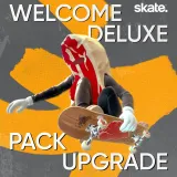 skate. - Welcome Deluxe Pack Upgrade