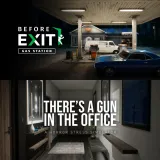 Before Exit: Gas Station + Thereâ€s a Gun in the Office Bundle