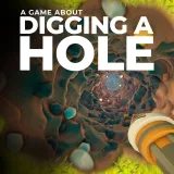 A Game About Digging A Hole