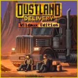 Dustland Delivery (Wildmax Edition)