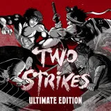 Two Strikes - Ultimate Edition