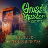 Ghost Master: Resurrection â Ashes & Abyss