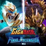 GigaBash - Final Ascension DLC