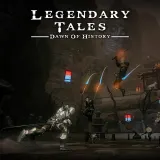 Legendary Tales : Dawn of History