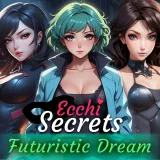 Ecchi Secrets: Futuristic Dream