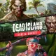 Dead Island - Series Bundle