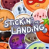 Stickin' the Landing Stickin' the Landing