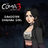The Coma 3: Bloodlines - Gangster Shaman Girl Skin