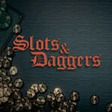 Slots & Daggers