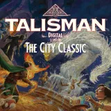 Talisman: Digital 5th Edition – The City Classic