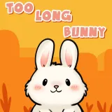 TOO Long Bunny