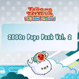 Taiko no Tatsujin: Rhythm Festival - 2000s Pops Pack Vol. 2