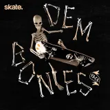 skate. - Dem Bones Pack