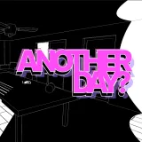 Is Today Another Day? Is Today Another Day?