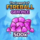 The Legend Of Fireball: Gem Pile - 500