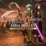 Sword Art Online: Fatal Bullet - Complete Edition