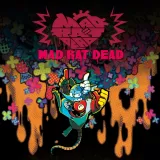 Mad Rat Dead Mad Rat Dead