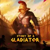 Story of a Gladiator Story of a Gladiator