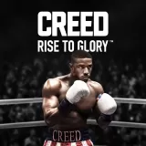 Creed: Rise to Glory