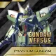 Gundam Versus - Phantom Gundam