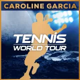 Tennis World Tour - Caroline Garcia