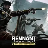 Remnant: From the Ashes – - Complete Edition