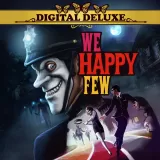We Happy Few Digital Deluxe