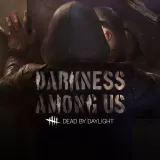 Dead by Daylight: Darkness Among Us