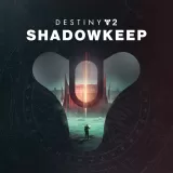 Destiny 2: Shadowkeep