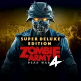 Zombie Army 4: Dead War Super - Deluxe Edition