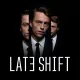 Late Shift