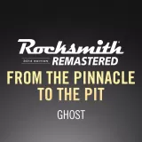Rocksmith 2014 – From the Pinnacle to the Pit - Ghost