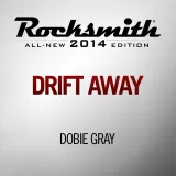 Rocksmith Dobie Gray - Drift Away