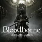 Bloodborne The Old Hunters DLC (English/Chinese/Korean Ver.)