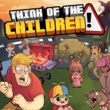 Think of the Children Think of the Children